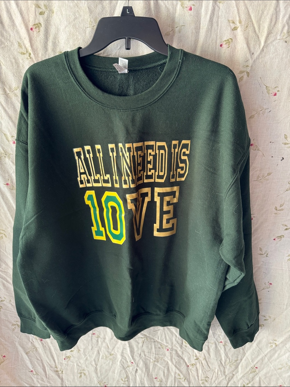 Gildan Forest Green "ALL I NEED IS 10VE" Graphic Crewneck